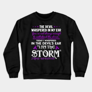 I'm the storm, I'm strong Crewneck Sweatshirt